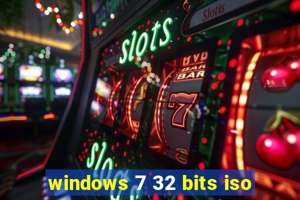 windows 7 32 bits iso