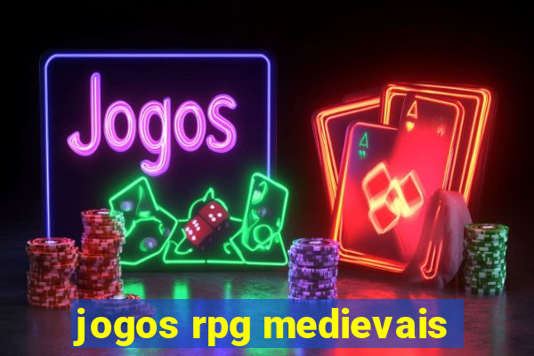 jogos rpg medievais