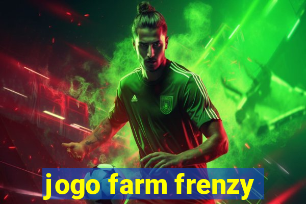 jogo farm frenzy