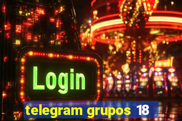 telegram grupos 18