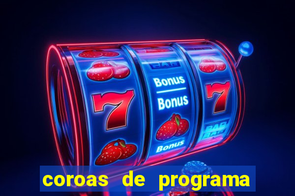 coroas de programa em santos