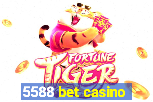 5588 bet casino