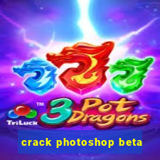 crack photoshop beta