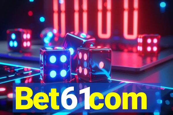 Bet61com