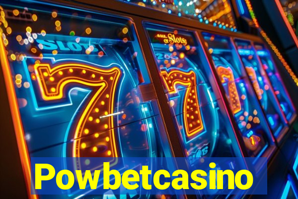 Powbetcasino