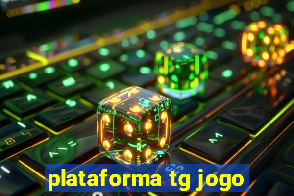 plataforma tg jogo