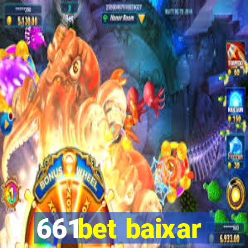 661bet baixar