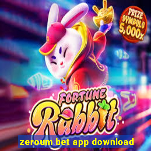 zeroum bet app download