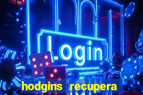 hodgins recupera sua fortuna