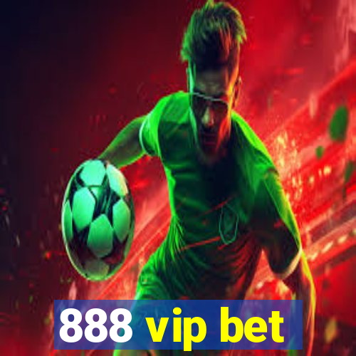 888 vip bet