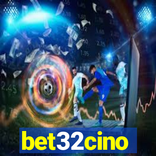 bet32cino