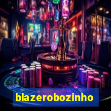 blazerobozinho