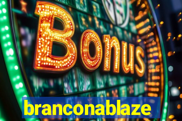 branconablaze