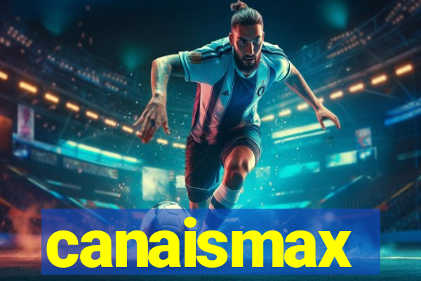 canaismax