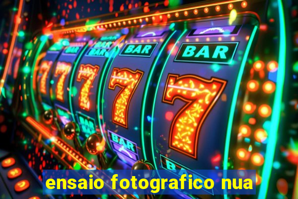 ensaio fotografico nua