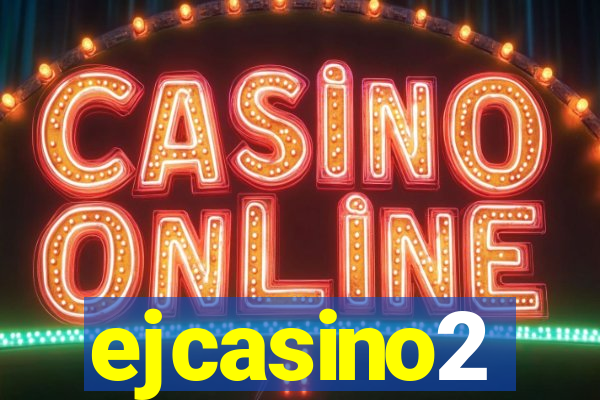 ejcasino2