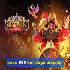 boss 888 bet paga mesmo