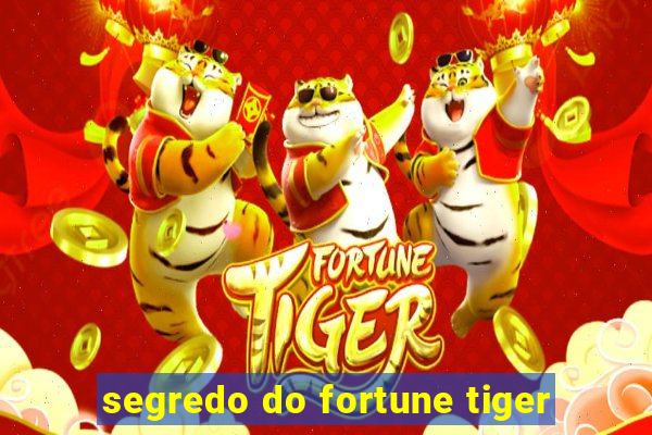 segredo do fortune tiger