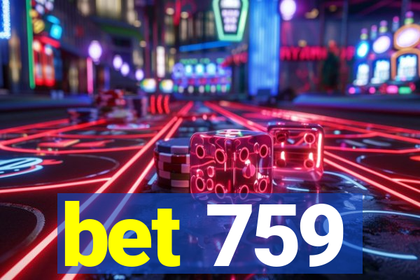 bet 759