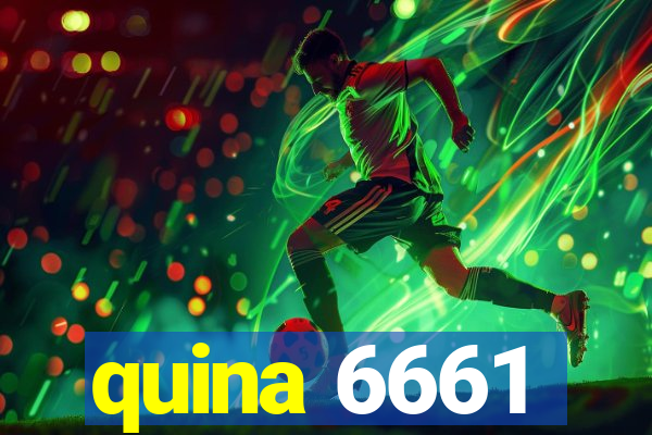 quina 6661