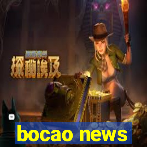 bocao news