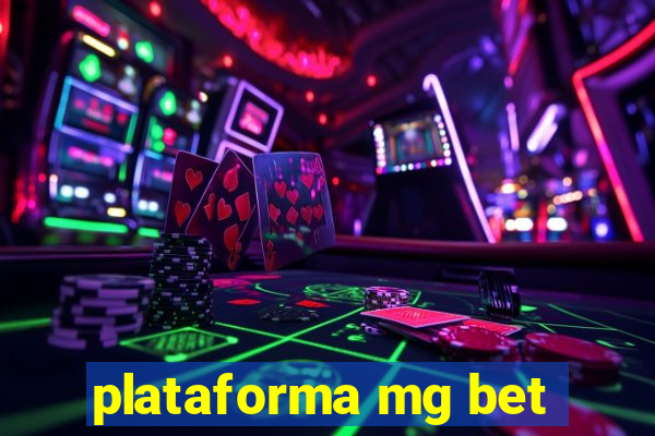 plataforma mg bet