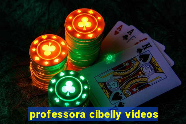 professora cibelly videos