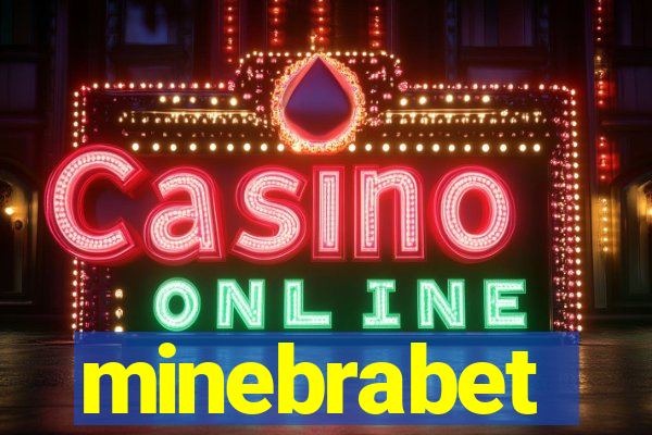 minebrabet