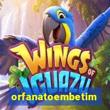 orfanatoembetim