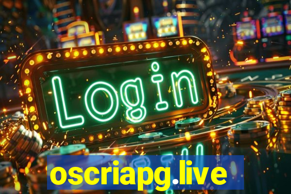 oscriapg.live