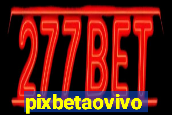 pixbetaovivo