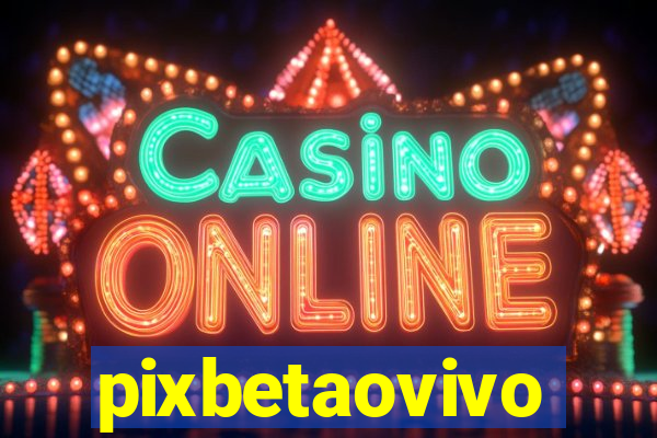 pixbetaovivo