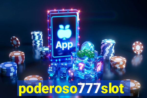 poderoso777slot