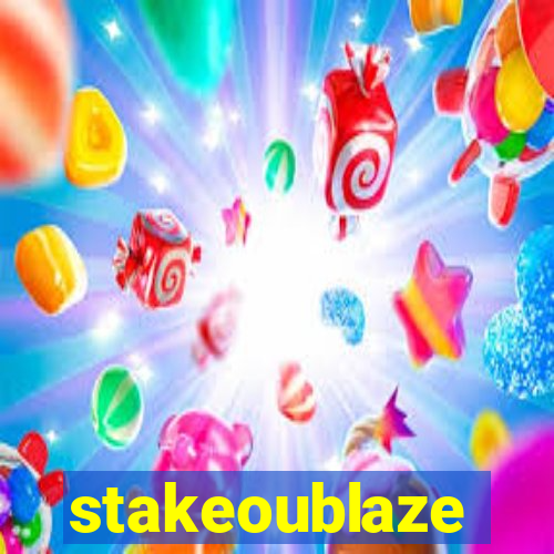 stakeoublaze