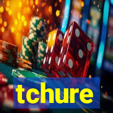 tchure