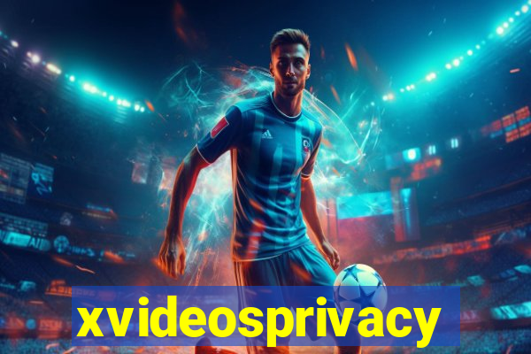 xvideosprivacy